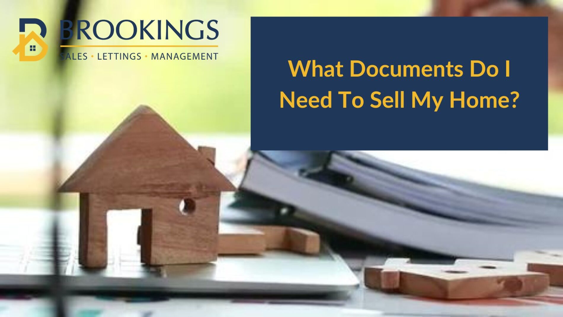 What Documents Do I Need To Sell My Home? Brookings Estates